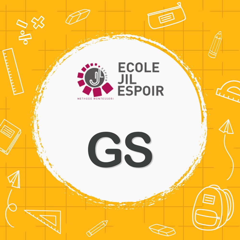 Ecole Jil Espoir - Liste Scolaire GS